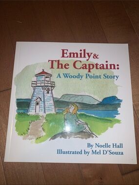 Emily & The Captain: A Woody Point Story - Illustrated Children's book